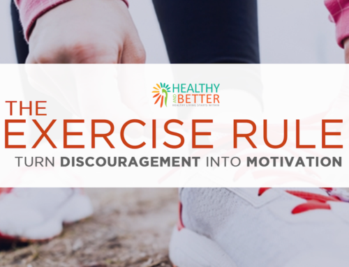 The Exercise Rule: Turn Discouragement into Motivation